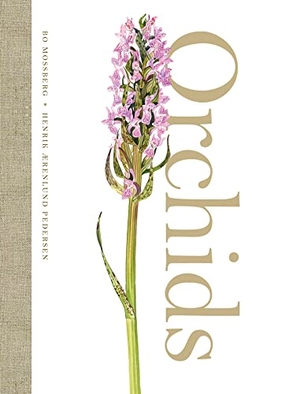 Mossberg, Bo / Henrik Aerenlund Pedersen. Orchids. HarperCollins Publishers, 2017.