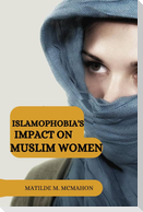 Islamophobia's impact on Muslim women