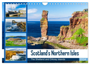Scotland's Northern Isles - The Orkney and Shetland Islands (Wall Calendar 2024 DIN A4 landscape), CALVENDO 12 Month Wall Calendar