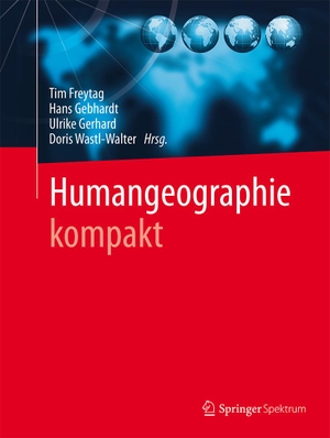 Freytag, Tim / Hans Gebhardt et al (Hrsg.). Humangeographie kompakt. Springer-Verlag GmbH, 2015.