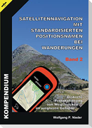 Satellitennavigation mit standardisierten Positionsnamen bei Wanderungen - Band 2