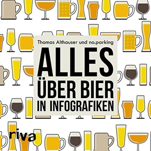 Althauser, Thomas. Alles über Bier in Infografiken. riva Verlag, 2016.