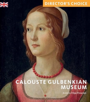 Pimentel. Calouste Gulbenkian Museum - Director's Choice. Acc Publishing Group Ltd, 2024.