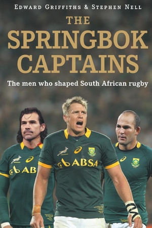 Griffiths, Edward / Stephen Nell. The Springbok Captains. Jonathan Ball Publishers, 2015.