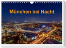 München bei Nacht (Wandkalender 2024 DIN A4 quer), CALVENDO Monatskalender
