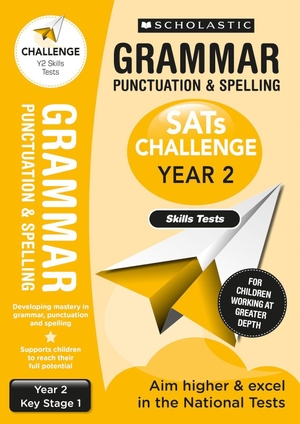 Welsh, Shelley. Grammar Punctuation and Spelling Skills Tests (Year 2) KS1. Scholastic, 2020.