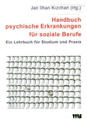 Handbuch psychische Erkrankungen für soziale Berufe