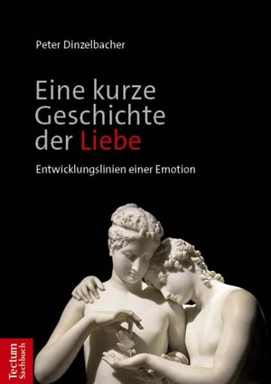 Dinzelbacher, Peter. Eine kurze Geschichte der Liebe - Entwicklungslinien einer Emotion. Tectum Verlag, 2026.