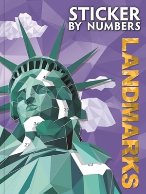 Igloobooks. Sticker by Numbers: Landmarks - Ten Stunning Sticker Mosaics to Create Botanical Masterpieces, Perfect for Travel Lovers Looking for Relaxation and Calm. Igloo Books, 2026.