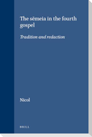 The Sēmeia in the Fourth Gospel