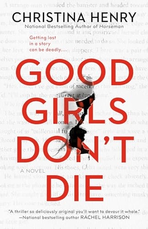 Henry, Christina. Good Girls Don't Die. Random House, 2023.