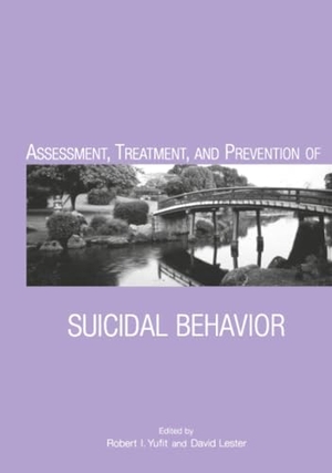 Yufit / Lester. Assessment, Treatment, and Prevention of Suicidal Behavior. John Wiley & Sons, 2004.