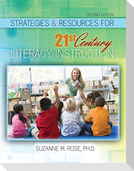 Strategies & Resources for 21st Century Literacy Instruction