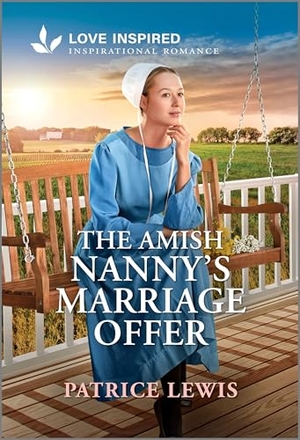 Lewis, Patrice. The Amish Nanny's Marriage Offer - An Uplifting Inspirational Romance. Harlequin, 2026.