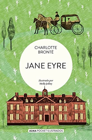 Brontë, Charlotte. Jane Eyre. Editorial Alma, 2022.
