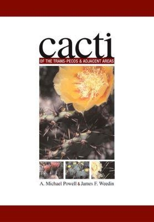 Powell, A Michael / James Weedin. Cacti of the Trans-Pecos & Adjacent Areas. Texas Tech University Press, 2004.