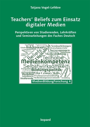 Vogel-Lefèbre, Tatjana. Teachers' Beliefs zum Einsatz digitaler Medien - Perspektiven von Studierenden, Lehrkräften und Seminarleitungen des Faches Deutsch. Kopäd Verlag, 2025.