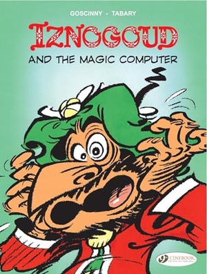 Goscinny. Iznogoud 4 - Iznogoud and the Magic Computer. Cinebook Ltd, 2009.