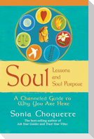 Soul Lessons and Soul Purpose