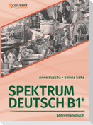 Spektrum Deutsch B1+: Lehrerhandbuch