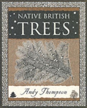 Thompson, Andy. Native British Trees. Wooden Books, 2005.
