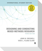 Designing and Conducting Mixed Methods Research - International Student Edition