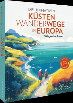 Bahnmüller, Wilfried Und Lisa / Regine Heue. Die ultimativen Küstenwanderwege in Europa - 60 legendäre Routen. Bruckmann Verlag GmbH, 2026.