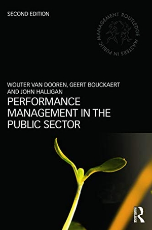Dooren, Wouter van / Bouckaert, Geert et al. Performance Management in the Public Sector. Taylor & Francis, 2015.