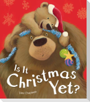 Is It Christmas Yet?