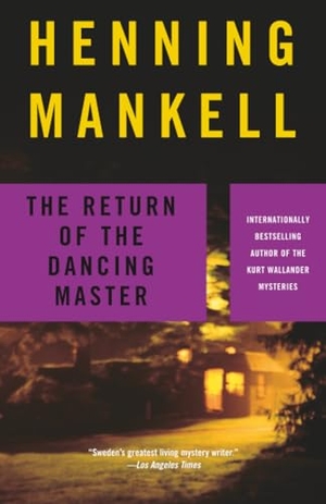 Mankell, Henning. The Return of the Dancing Master. Knopf Doubleday Publishing Group, 2005.