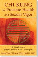 CHI Kung for Prostate Health and Sexual Vigor