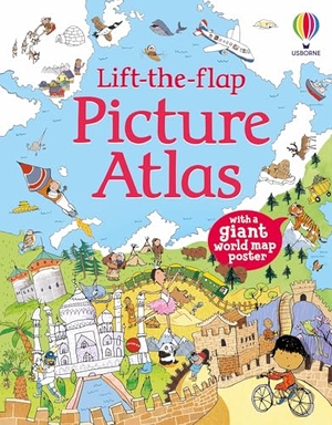 Frith, Alex. Lift the Flap Picture Atlas - with a giant world map poster. Usborne Publishing, 2009.