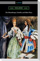The Misanthrope, Tartuffe, and Other Plays (with an Introduction by Henry Carrington Lancaster)