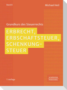 Erbrecht, Erbschaftsteuer, Schenkungsteuer