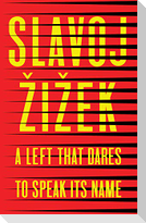 A Left That Dares to Speak Its Name