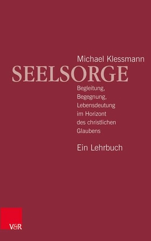 Klessmann, Michael. Seelsorge - Begleitung, Begegnung, Lebensdeutung im Horizont des christlichen Glaubens - Ein Lehrbuch. Vandenhoeck + Ruprecht, 2022.