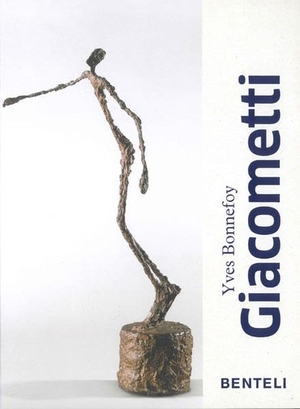 Bonnefoy, Yves. Giacometti. Benteli Verlag, 2012.