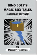 King Joey's Magic Box Tales