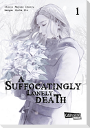 A Suffocatingly Lonely Death 1