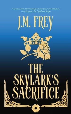 Frey, J. M.. The Skylark's Sacrifice. Here There Be, 2023.