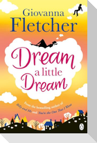 Dream a Little Dream
