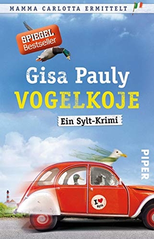 Pauly, Gisa. Vogelkoje - Ein Sylt-Krimi. Piper Verlag GmbH, 2017.