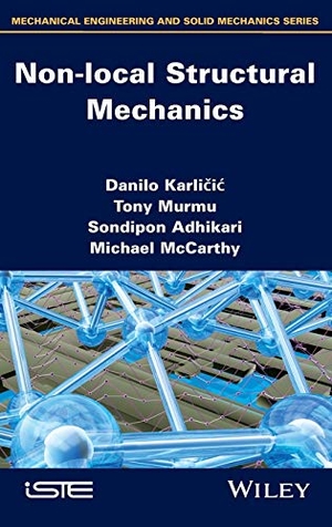 Karlicic, Danilo / Murmu, Tony et al. Non-Local Structural Mechanics. Wiley, 2014.