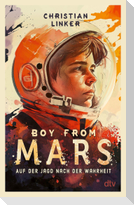 Boy from Mars - Auf der Jagd nach der Wahrheit