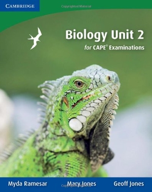 Ramesar, Myda / Jones, Mary et al. Biology Unit 2 for CAPE® Examinations. Cambridge University Press, 2011.