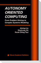 Autonomy Oriented Computing