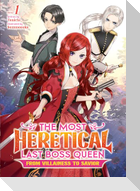 The Most Heretical Last Boss Queen: From Villainess to Savior (Light Novel) Vol. 1