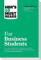 HBR's 10 Must Reads for Business Students (with bonus article "The Authenticity Paradox" by Herminia Ibarra)