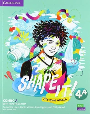 Lewis, Samantha / Vincent, Daniel et al. Shape It! Level 4 Combo a Student's Book and Workbook with Practice Extra. Cambridge University Press, 2020.