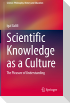 Scientific Knowledge as a Culture